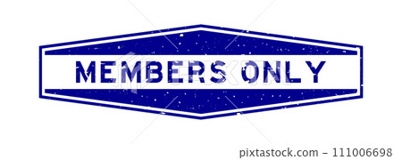 Grunge blue members only word hexagon rubber seal stamp on white background 111006698
