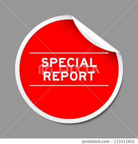 Red color peel sticker label with word special report on gray background 111011602