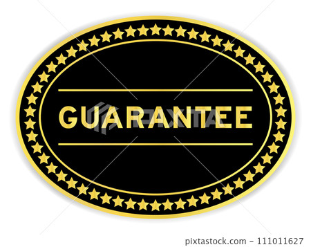Black and gold color oval label sticker with word guarantee on white background Black and gold color oval label sticker with word guarantee on white background 111011627