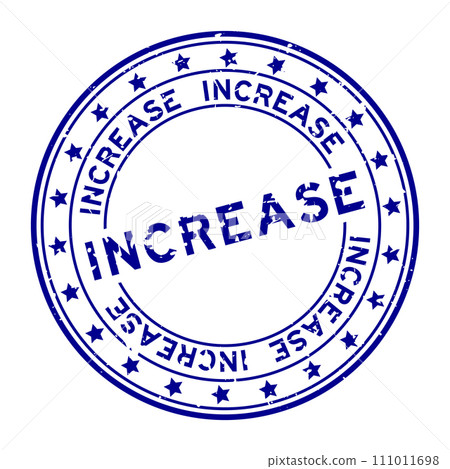 Grunge blue increased word round rubber seal stamp on white background 111011698
