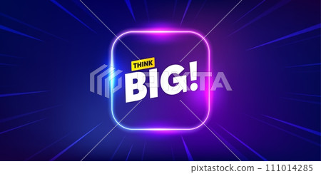 Think big banner. Neon light frame offer banner. Creative idea concept tag. Business offer icon. Think big promo event flyer, poster. Sunburst neon coupon. Flash special deal. Vector Think big banner. Neon light frame offer banner. Creative idea concept tag. Business offer icon. Think big promo event flyer, poster. Sunburst neon coupon. Flash special deal. Vector 111014285