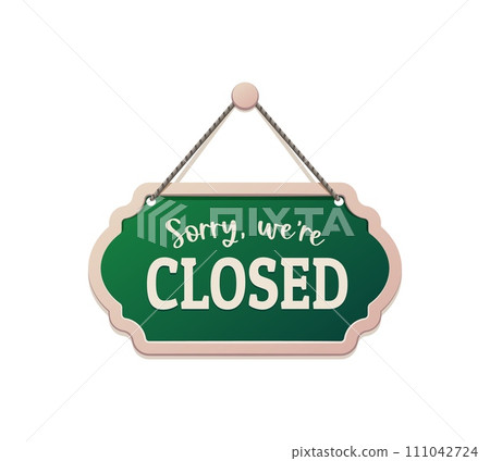 Closed board sign, shop notice signboard. Isolated vector banner indicating closure. Bold letters, green and white color scheme convey message, ensuring clear visibility, signaling temporary shutdown 111042724