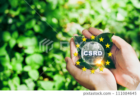 Corporate Sustainability Reporting Directive (CSRD) Concept. The European Union and financial reporting standards regarding sustainability disclosures. 111084645