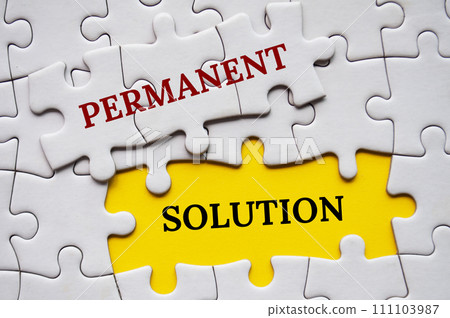 Permanent Solution text on missing jigsaw puzzle. Strategic problem solving concept. 111103987