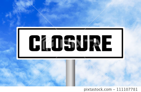 Closure road sign on blue sky background Closure road sign on blue sky background 111107781