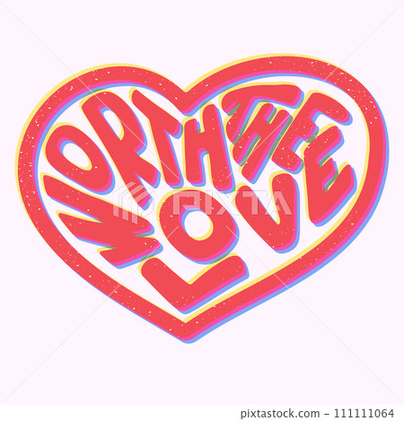 Inspirational selflove groovy lettering in heart Inspirational selflove groovy lettering in heart 111111064