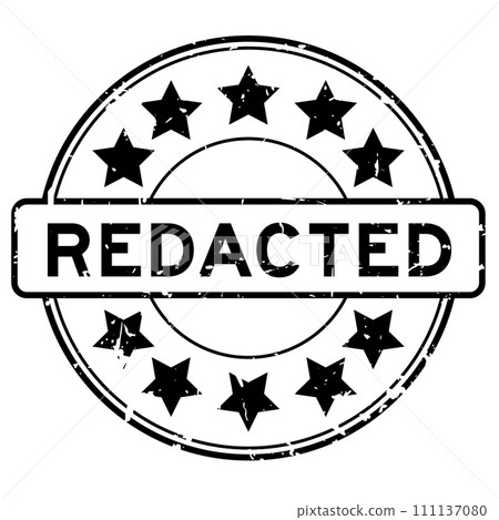 Grunge black redacted word round rubber seal stamp on white background 111137080