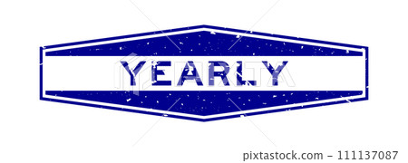 Grunge blue yearly word hexagon rubber seal stamp on white background 111137087