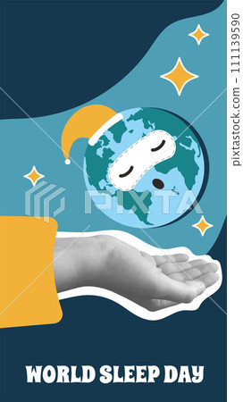 World sleep day banner for story. Earth with hand collage card. Planet retro vertical poster. Vector illustration World sleep day banner for story. Earth with hand collage card. Planet retro vertical poster. Vector illustration 111139590