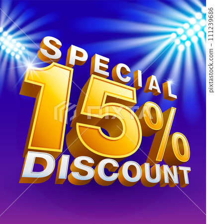 Special discount 15 percent. White and orange gold 3D letters on blue stadium background with stadium lights. illustrator vector files. Special discount 15 percent. White and orange gold 3D letters on blue stadium background with stadium lights. illustrator vector files. 111239686