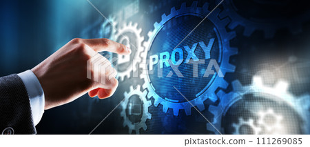 Proxy server. Internet Cyber security network concept on virtual screen 111269085