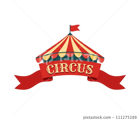 Retro tent circus sign and vintage carnival signboard with colorful marquee, red ribbon and whimsical font beckons with nostalgia, promising lively funfair atmosphere filled with excitement and wonder 111275289