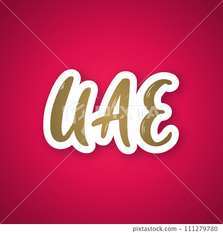 UAE - hand drawn lettering phrase. UAE - hand drawn lettering phrase. 111279780