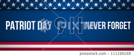 Patriot day USA. Never forget lettering banner. Patriot day USA. Never forget lettering banner. 111280288