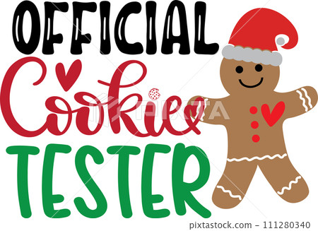 Official Cookie Tester, Merry Christmas, Santa, Christmas Holiday, Vector Illustration File Official Cookie Tester, Merry Christmas, Santa, Christmas Holiday, Vector Illustration File 111280340