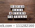 Do you have a story to tell 111282160
