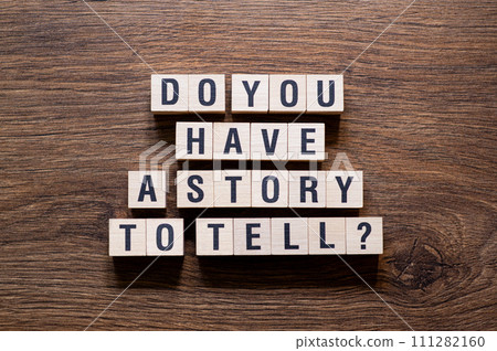 Do you have a story to tell 111282160