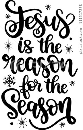 Jesus Is The Reason For The Season, Merry Christmas, Santa, Christmas Holiday, Vector Illustration File Jesus Is The Reason For The Season, Merry Christmas, Santa, Christmas Holiday, Vector Illustration File 111317288