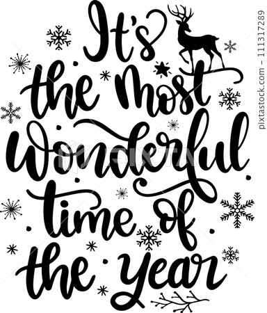 It's the Most Wonderful Time of the Year, Merry Christmas, Santa, Christmas Holiday, Vector Illustration File 111317289
