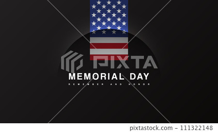Memorial Day USA. Remember and Honor. Federal holiday for remember and honor persons who have died in the United States Armed Forces. Vector minimal black poster with flag volume arc line shape Memorial Day USA. Remember and Honor. Federal holiday for remember and honor persons who have died in the United States Armed Forces. Vector minimal black poster with flag volume arc line shape 111322148