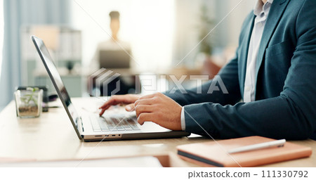 Hands of man at desk, laptop and typing in coworking space, research and online schedule at consulting agency. Office, networking and businessman at computer writing email review, feedback or report. 111330792