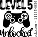 Level 5 Unlocked, Birthday Party, Video Game, Funny Gamer Vector Illustration File 111354956