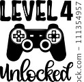 Level 4 Unlocked, Birthday Party, Video Game, Funny Gamer Vector Illustration File 111354957