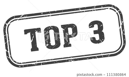 top 3 stamp. top 3 rectangular stamp on white background top 3 stamp. top 3 rectangular stamp on white background 111380864