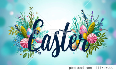 Easter lettering with colorful eggs, branches and flowers. Easter banner with text Easter. Easter lettering with colorful eggs, branches and flowers. Easter banner with text Easter. 111393900