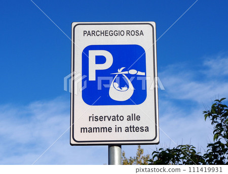 Parking lot prepared for pregnant women with a stork design Automotive sign Italy Parking lot prepared for pregnant women with a stork design Automotive sign Italy 111419931