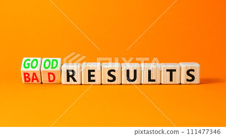 Good or bad results symbol. Concept words Good results Bad results on beautiful wooden blocks. Beautiful orange table orange background. Business good bad results concept. Copy space 111477346