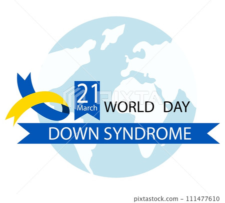 World Down syndrome day. Inscription, ribbon and globe. Down syndrome awareness concept. World Down syndrome day. Inscription, ribbon and globe. Down syndrome awareness concept. 111477610