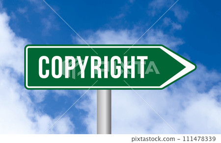 Copyright road sign on blue sky background Copyright road sign on blue sky background 111478339