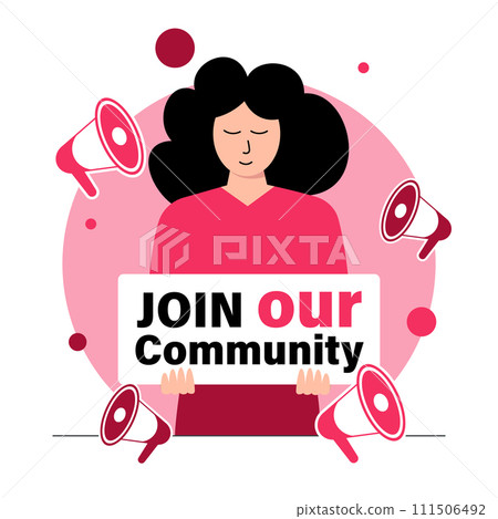 A girl with a sign Join Our Community. Advertising illustration in red colors and with loudspeakers 111506492