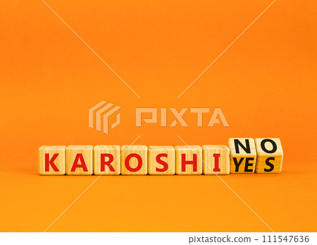 Karoshi yes or no symbol. Concept words Karoshi Yes or No on beautiful wooden blocks. Beautiful orange table orange background. Business and stop karoshi concept. Copy space. Karoshi yes or no symbol. Concept words Karoshi Yes or No on beautiful wooden blocks. Beautiful orange table orange background. Business and stop karoshi concept. Copy space. 111547636