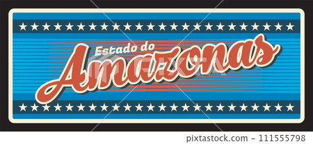 Amazonas state Brazil retro travel plate, vector metal plaque. Brasil estados community land tin plate with welcome city tagline, flag and landmark symbol. Manaus capital tourist destination Amazonas state Brazil retro travel plate, vector metal plaque. Brasil estados community land tin plate with welcome city tagline, flag and landmark symbol. Manaus capital tourist destination 111555798