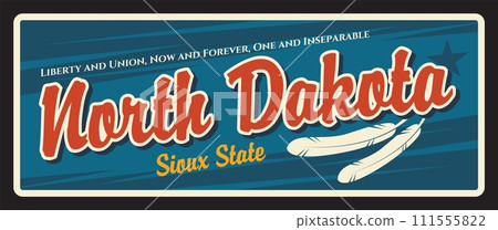 North Dakota Sioux state, old travel plate. U.S. state in Upper Midwest, Bismarck, Fargo. United States of America region retro sign, old signboard vintage typography, vector vintage plaque 111555822