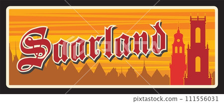 Germany Saarlad city travel plate metal sign, vector retro tin plaque. Germany tourist destination signage, Deutschland plate with city sightseeing. German states metal plate with tagline, road sign Germany Saarlad city travel plate metal sign, vector retro tin plaque. Germany tourist destination signage, Deutschland plate with city sightseeing. German states metal plate with tagline, road sign 111556031