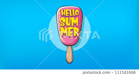vector hello summer horizontal banner concept illustration with cartoon funny hand drawn ice cream on blue. Start of summer funky doodle label, poster, flyer or horizontal background 111581686
