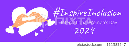 Inspire inclusion campaign heart finger gesture. International Womens Day 2024 theme banner. Hand drawn human hands make heart symbol to stop discrimination and stereotypes. Gender equal world 111583247