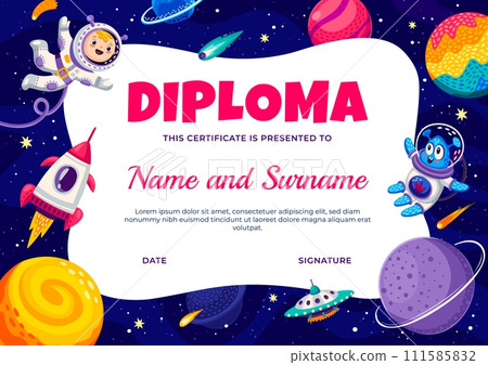 Astronaut diploma with kid spaceman, space planets, alien and ufo. Vector school or kindergarten graduation , award or appreciation certificate with cute cartoon child cosmonaut character and rocket Astronaut diploma with kid spaceman, space planets, alien and ufo. Vector school or kindergarten graduation , award or appreciation certificate with cute cartoon child cosmonaut character and rocket 111585832