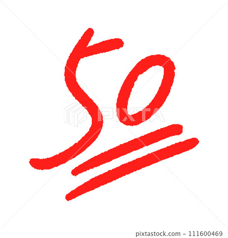 Rough handwritten red number 50 and simple decoration - 50 point test score or number design material Rough handwritten red number 50 and simple decoration - 50 point test score or number design material 111600469