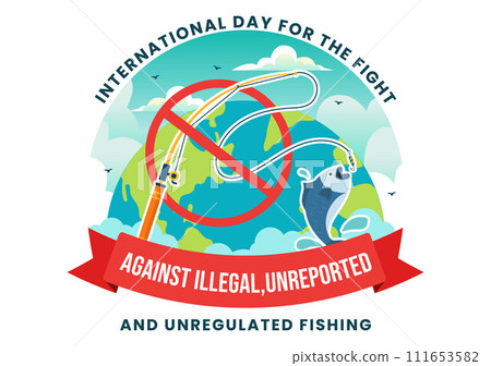 International Day for the Fight Against Illegal, Unreported and Unregulated Fishing Vector Illustration with Rod Fish in Flat Cartoon Background International Day for the Fight Against Illegal, Unreported and Unregulated Fishing Vector Illustration with Rod Fish in Flat Cartoon Background 111653582