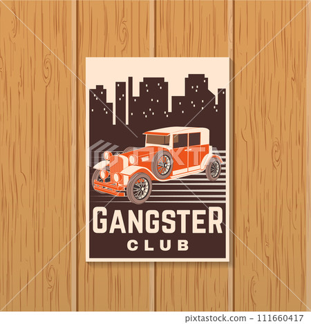 American Gangster club badge, patch, sticker design. Vector illustration. Retro car on the night city landscape. Vintage monochrome label, sticker, patch with American retro car silhouettes. 111660417