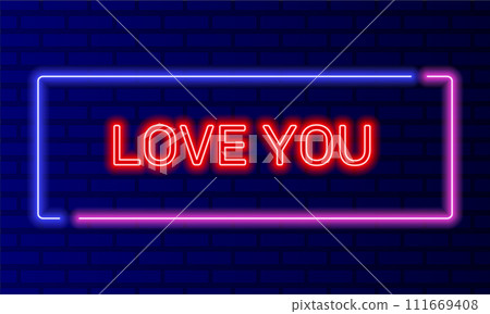 Neon sign love you in speech bubble frame on brick wall background vector. Light banner on the wall background. Love you button for valentines day, design template, night neon signboard Neon sign love you in speech bubble frame on brick wall background vector. Light banner on the wall background. Love you button for valentines day, design template, night neon signboard 111669408