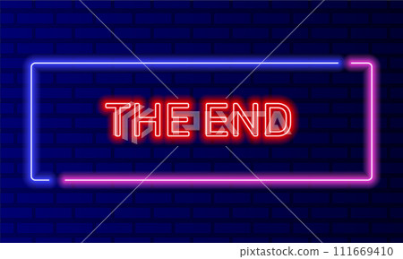 Neon sign the end in speech bubble frame on brick wall background vector. Light banner on the wall background. The end button completion or loss, design template, night neon signboard 111669410