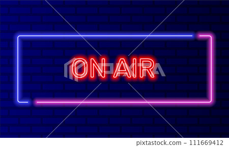 Neon sign on air in speech bubble frame on brick wall background vector. Light banner on the wall background. On air button music or radio emblem, design template, night neon signboard Neon sign on air in speech bubble frame on brick wall background vector. Light banner on the wall background. On air button music or radio emblem, design template, night neon signboard 111669412