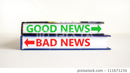 Good or bad news symbol. Concept word Good news Bad news on beautiful books. Beautiful white table white background. Business and Good or bad news concept. Copy space. Good or bad news symbol. Concept word Good news Bad news on beautiful books. Beautiful white table white background. Business and Good or bad news concept. Copy space. 111671230