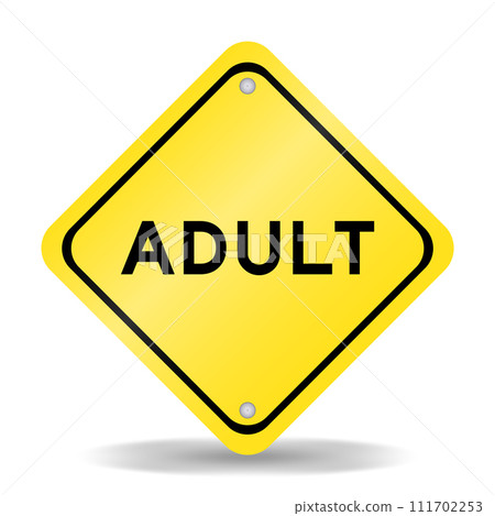 Yellow color transportation sign with word adult on white background 111702253