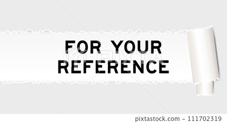Ripped gray paper background that have word for your reference under torn part 111702319